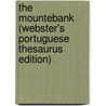 The Mountebank (Webster's Portuguese Thesaurus Edition) door Inc. Icon Group International