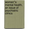 Women''s Mental Health, An Issue of Psychiatric Clinics door Susan Kornstein