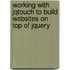 Working with jqTouch to Build Websites on Top of jQuery