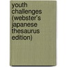 Youth Challenges (Webster's Japanese Thesaurus Edition) door Inc. Icon Group International