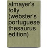 Almayer's Folly (Webster's Portuguese Thesaurus Edition) door Inc. Icon Group International