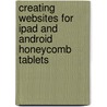 Creating Websites For Ipad And Android Honeycomb Tablets door Lars Daniel