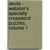 Devils - Webster's Specialty Crossword Puzzles, Volume 1 door Inc. Icon Group International