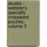 Doubts - Webster's Specialty Crossword Puzzles, Volume 3 door Inc. Icon Group International