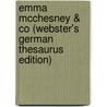 Emma Mcchesney & Co (Webster's German Thesaurus Edition) by Inc. Icon Group International