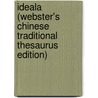 Ideala (Webster's Chinese Traditional Thesaurus Edition) door Inc. Icon Group International