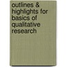 Outlines & Highlights For Basics Of Qualitative Research by Juliet Corbin
