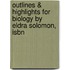 Outlines & Highlights For Biology By Eldra Solomon, Isbn