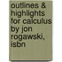 Outlines & Highlights For Calculus By Jon Rogawski, Isbn