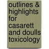 Outlines & Highlights For Casarett And Doulls Toxicology door Klaassen