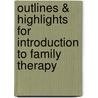 Outlines & Highlights For Introduction To Family Therapy door Dr Rudi Dallos