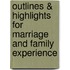 Outlines & Highlights For Marriage And Family Experience