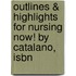 Outlines & Highlights For Nursing Now! By Catalano, Isbn