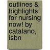 Outlines & Highlights For Nursing Now! By Catalano, Isbn door Cram101 Reviews
