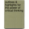 Outlines & Highlights For The Power Of Critical Thinking door Lewis Vaughn