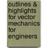 Outlines & Highlights For Vector Mechanics For Engineers