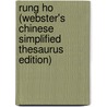 Rung Ho (Webster's Chinese Simplified Thesaurus Edition) by Inc. Icon Group International