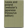 Russia And Poland (Webster's Japanese Thesaurus Edition) by Inc. Icon Group International