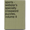 Sports - Webster's Specialty Crossword Puzzles, Volume 4 door Inc. Icon Group International