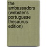 The Ambassadors (Webster's Portuguese Thesaurus Edition) door Inc. Icon Group International