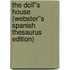 The Doll''s House (Webster''s Spanish Thesaurus Edition)