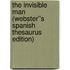 The Invisible Man (Webster''s Spanish Thesaurus Edition)