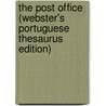 The Post Office (Webster's Portuguese Thesaurus Edition) by Inc. Icon Group International