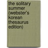 The Solitary Summer (Webster's Korean Thesaurus Edition) door Inc. Icon Group International