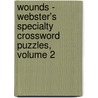 Wounds - Webster's Specialty Crossword Puzzles, Volume 2 by Inc. Icon Group International