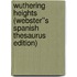 Wuthering Heights (Webster''s Spanish Thesaurus Edition)