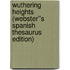 Wuthering Heights (Webster''s Spanish Thesaurus Edition)