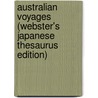 Australian Voyages (Webster's Japanese Thesaurus Edition) door Inc. Icon Group International