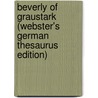 Beverly Of Graustark (Webster's German Thesaurus Edition) by Inc. Icon Group International
