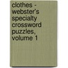 Clothes - Webster's Specialty Crossword Puzzles, Volume 1 door Inc. Icon Group International