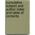 Cumulative Subject and Author Index and Table of Contents