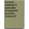 Funeral - Webster's Specialty Crossword Puzzles, Volume 2 by Inc. Icon Group International