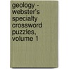 Geology - Webster's Specialty Crossword Puzzles, Volume 1 by Inc. Icon Group International
