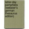 Latter-Day Pamphlets (Webster's German Thesaurus Edition) door Inc. Icon Group International