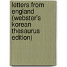 Letters From England (Webster's Korean Thesaurus Edition) by Inc. Icon Group International