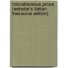 Miscellaneous Prose (Webster's Italian Thesaurus Edition) by Inc. Icon Group International