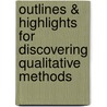 Outlines & Highlights For Discovering Qualitative Methods door Cram101 Reviews
