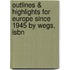 Outlines & Highlights For Europe Since 1945 By Wegs, Isbn