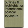 Outlines & Highlights For International Political Economy door Thomas Oatley