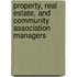 Property, Real Estate, and Community Association Managers
