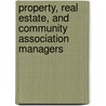 Property, Real Estate, and Community Association Managers by Stephen Gladwell