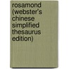 Rosamond (Webster's Chinese Simplified Thesaurus Edition) door Inc. Icon Group International