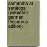 Samantha At Saratoga (Webster's German Thesaurus Edition) door Inc. Icon Group International