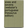 Sixes And Sevens (Webster's Portuguese Thesaurus Edition) by Inc. Icon Group International