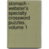 Stomach - Webster's Specialty Crossword Puzzles, Volume 1 door Inc. Icon Group International