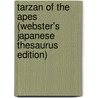 Tarzan Of The Apes (Webster's Japanese Thesaurus Edition) door Inc. Icon Group International